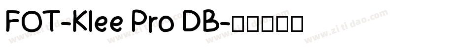 FOT-Klee Pro DB字体转换